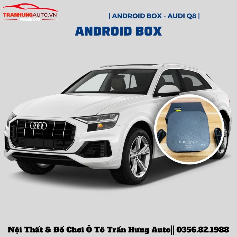 Android box ô tô Audi Q8