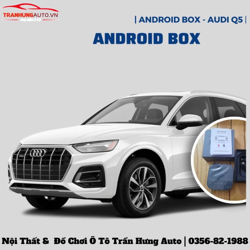Android box ô tô Audi Q5