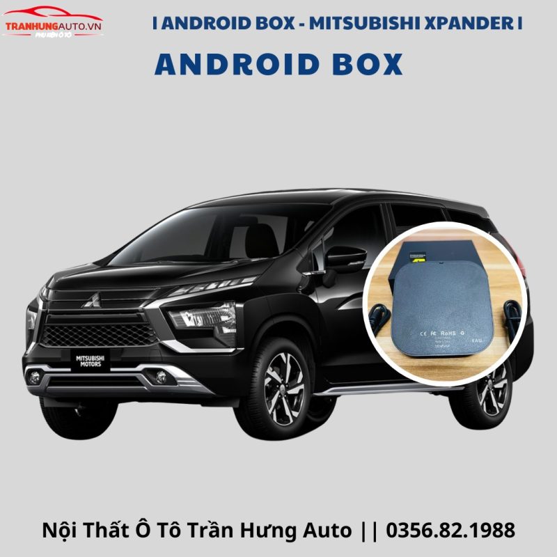 Android box ô tô Mitsubishi Xpander